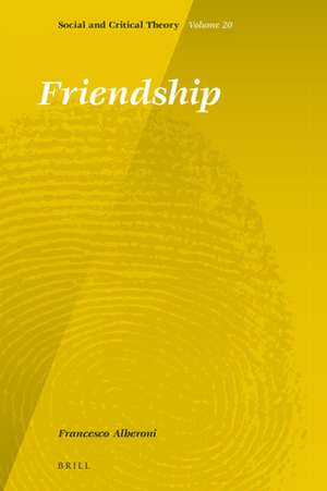 Friendship de Francesco Alberoni