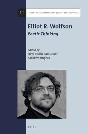 Elliot R. Wolfson: Poetic Thinking de Hava Tirosh-Samuelson