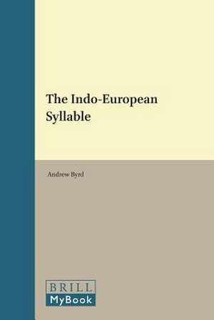 The Indo-European Syllable de Andrew Byrd