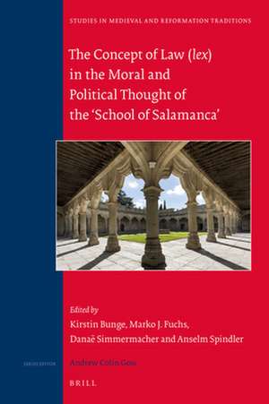 The Concept of Law (<i>lex</i>) in the Moral and Political Thought of the ‘School of Salamanca’ de Danaë Simmermacher