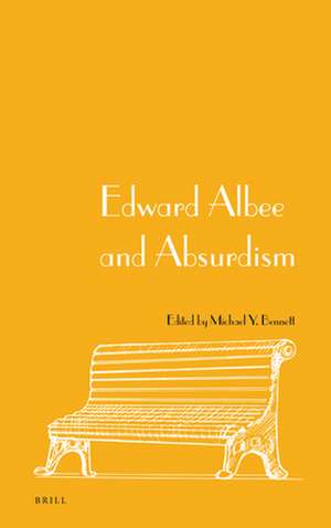 Edward Albee and Absurdism de Michael Y. Bennett