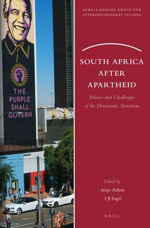 South Africa after Apartheid: Policies and Challenges of the Democratic Transition de Arrigo Pallotti