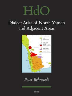 Dialect Atlas of North Yemen and Adjacent Areas de Peter Behnstedt