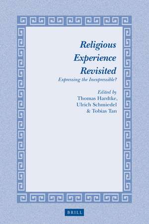 Religious Experience Revisited: Expressing the Inexpressible? de Thomas Hardtke