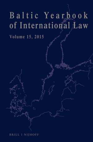 Baltic Yearbook of International Law, Volume 15 (2015) de Lauri Mälksoo