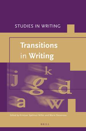 Transitions in Writing de Kristyan Spelman Miller