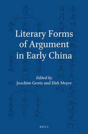 Literary Forms of Argument in Early China de Joachim Gentz