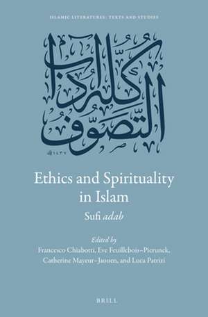 Ethics and Spirituality in Islam: Sufi <i>adab</i> de Francesco Chiabotti