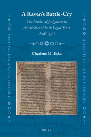 A Raven’s Battle-cry: The Limits of Judgment in the Medieval Irish Legal Tract <i>Anfuigell</i> de Charlene M. Eska