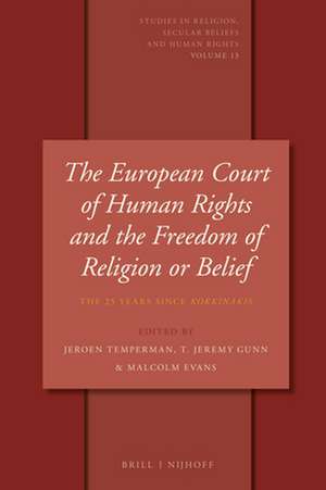 The European Court of Human Rights and the Freedom of Religion or Belief: The 25 Years since <i>Kokkinakis</i> de Jeroen Temperman