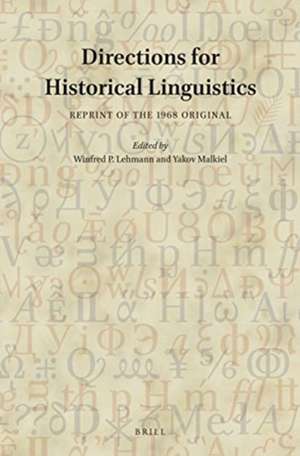 Directions for Historical Linguistics: Reprint of the 1968 original de Winfred Philip Lehman