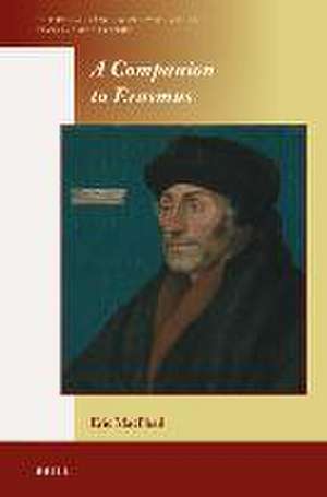 A Companion to Erasmus de Eric M. MacPhail