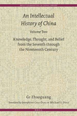 An Intellectual History of China, Volume Two de Zhaoguang Ge