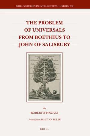 The Problem of Universals from Boethius to John of Salisbury de Roberto Pinzani