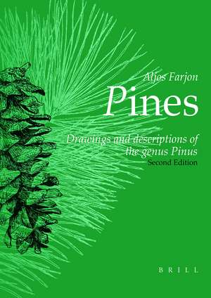 Pines, 2nd revised edition: Drawings and Descriptions of the Genus <i>Pinus</i> de Aljos Farjon