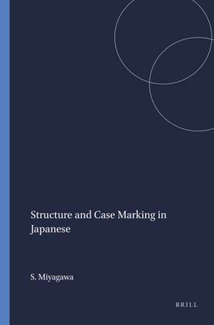 Structure and Case Marking in Japanese de Shigeru Miyagawa