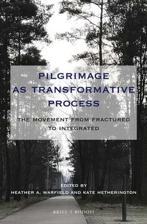 Pilgrimage as Transformative Process: The Movement from Fractured to Integrated de Heather A. Warfield