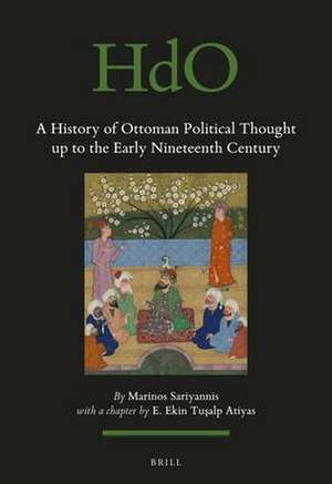 A History of Ottoman Political Thought up to the Early Nineteenth Century de Marinos Sariyannis