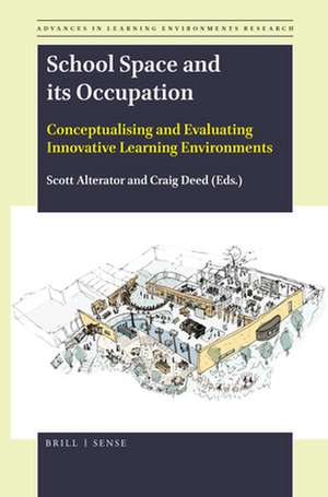 School Space and its Occupation: Conceptualising and Evaluating Innovative Learning Environments de Scott Alterator