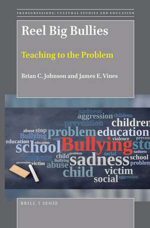 Reel Big Bullies: Teaching to the Problem de Brian C. Johnson