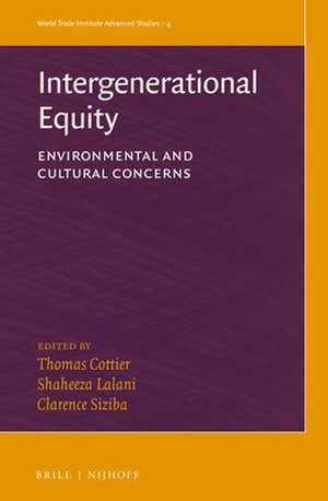 Intergenerational Equity: Environmental and Cultural Concerns de Thomas Cottier