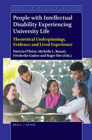 People with Intellectual Disability Experiencing University Life: Theoretical Underpinnings, Evidence and Lived Experience de Patricia O’Brien