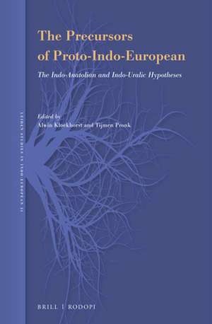 The Precursors of Proto-Indo-European: The Indo-Anatolian and Indo-Uralic Hypotheses de Alwin Kloekhorst