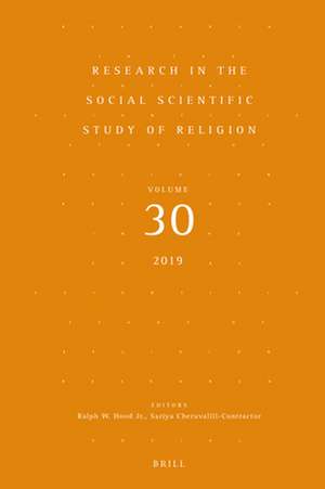 Research in the Social Scientific Study of Religion, Volume 30 de Ralph W. Hood