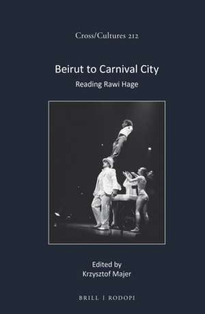 Beirut to Carnival City: Reading Rawi Hage de Krzysztof Majer