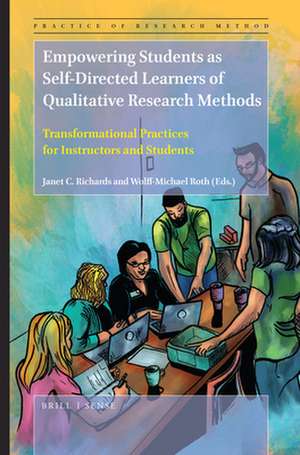 Empowering Students as Self-Directed Learners of Qualitative Research Methods: Transformational Practices for Instructors and Students de Janet C. Richards