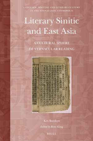 Literary Sinitic and East Asia: A Cultural Sphere of Vernacular Reading de Bunkyo Kin