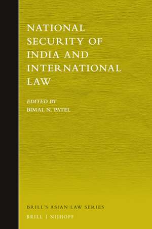 National Security of India and International Law de Bimal N. Patel