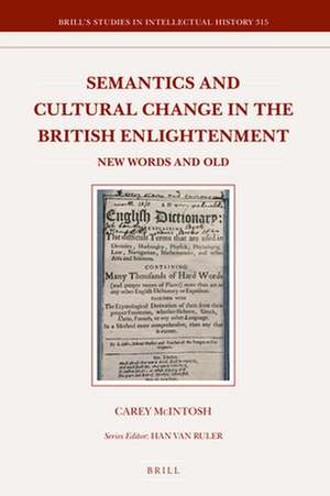 Semantics and Cultural Change in the British Enlightenment: New Words and Old de Carey McIntosh