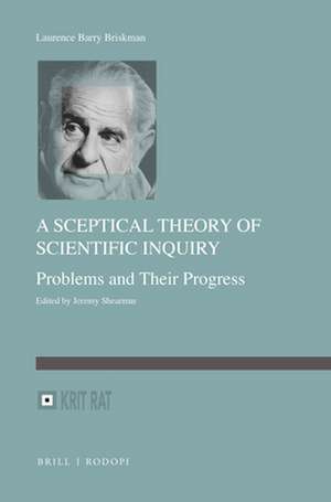 A Sceptical Theory of Scientific Inquiry: <i>Problems and Their Progress</i> de Laurence Barry Briskman