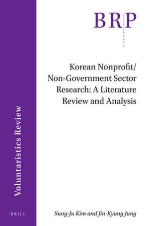 Korean Nonprofit/Non-Government Sector Research: A Literature Review and Analysis de Sung-Ju Kim