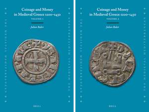 Coinage and Money in Medieval Greece 1200-1430 (2 vols.) de Julian Baker