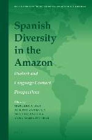 Spanish Diversity in the Amazon: Dialect and Language Contact Perspectives de Margarita Jara