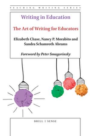 Writing in Education: The Art of Writing for Educators de Elizabeth Chase