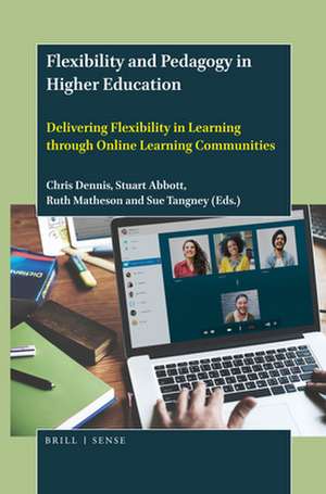 Flexibility and Pedagogy in Higher Education: Delivering Flexibility in Learning through Online Learning Communities de Chris Dennis