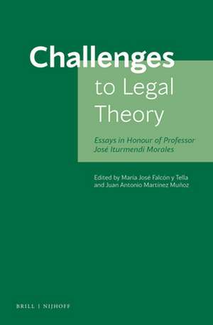 Challenges to Legal Theory: Essays in Honour of Professor José Iturmendi Morales de María José Falcón y Tella