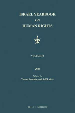 Israel Yearbook on Human Rights, Volume 50 (2020) de Yoram Dinstein