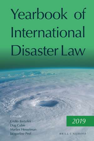 Yearbook of International Disaster Law: Volume 2 (2019) de Dug Cubie