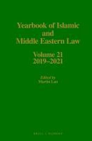 Yearbook of Islamic and Middle Eastern Law, Volume 21 (2019-2021) de Martin Lau