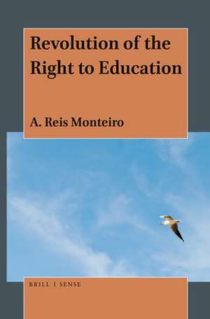 Revolution of the Right to Education de A. Reis Monteiro