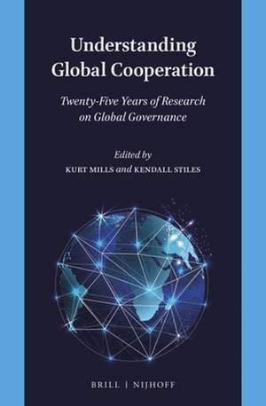 Understanding Global Cooperation: Twenty-Five Years of Research on Global Governance de Kurt Mills