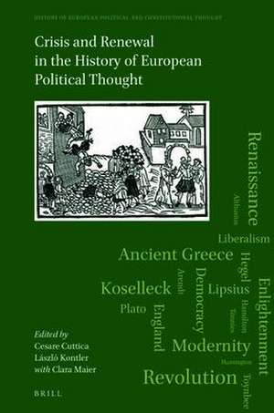 Crisis and Renewal in the History of European Political Thought de Cesare Cuttica