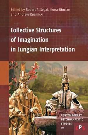 Collective Structures of Imagination in Jungian Interpretation de Roberta Segal