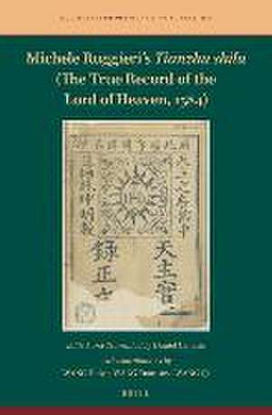 Michele Ruggieri’s <i>Tianzhu shilu</i> (The True Record of the Lord of Heaven, 1584) de Daniel Canaris