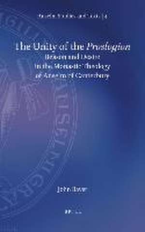 The Unity of the <i>Proslogion</i>: Reason and Desire in the Monastic Theology of Anselm of Canterbury de John Bayer