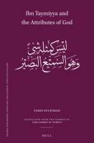 Ibn Taymiyya and the Attributes of God de Farid Suleiman